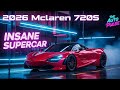 2026 McLaren 720S Review | 710HP Twin Turbo V8 Beast | World's Fastest Supercar