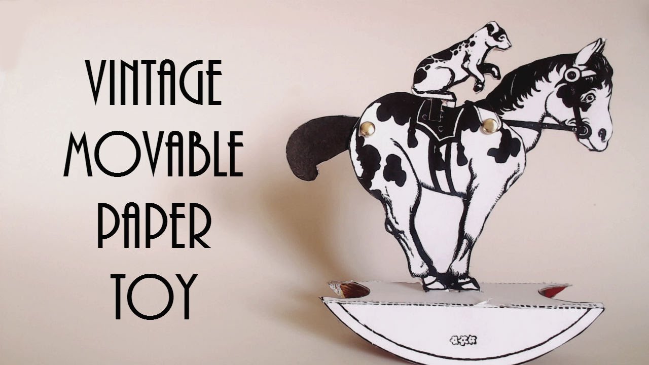 Moveable Papercraft How to Make A Vintage Movable Paper Toy #1 Trick Pony and Dog ...