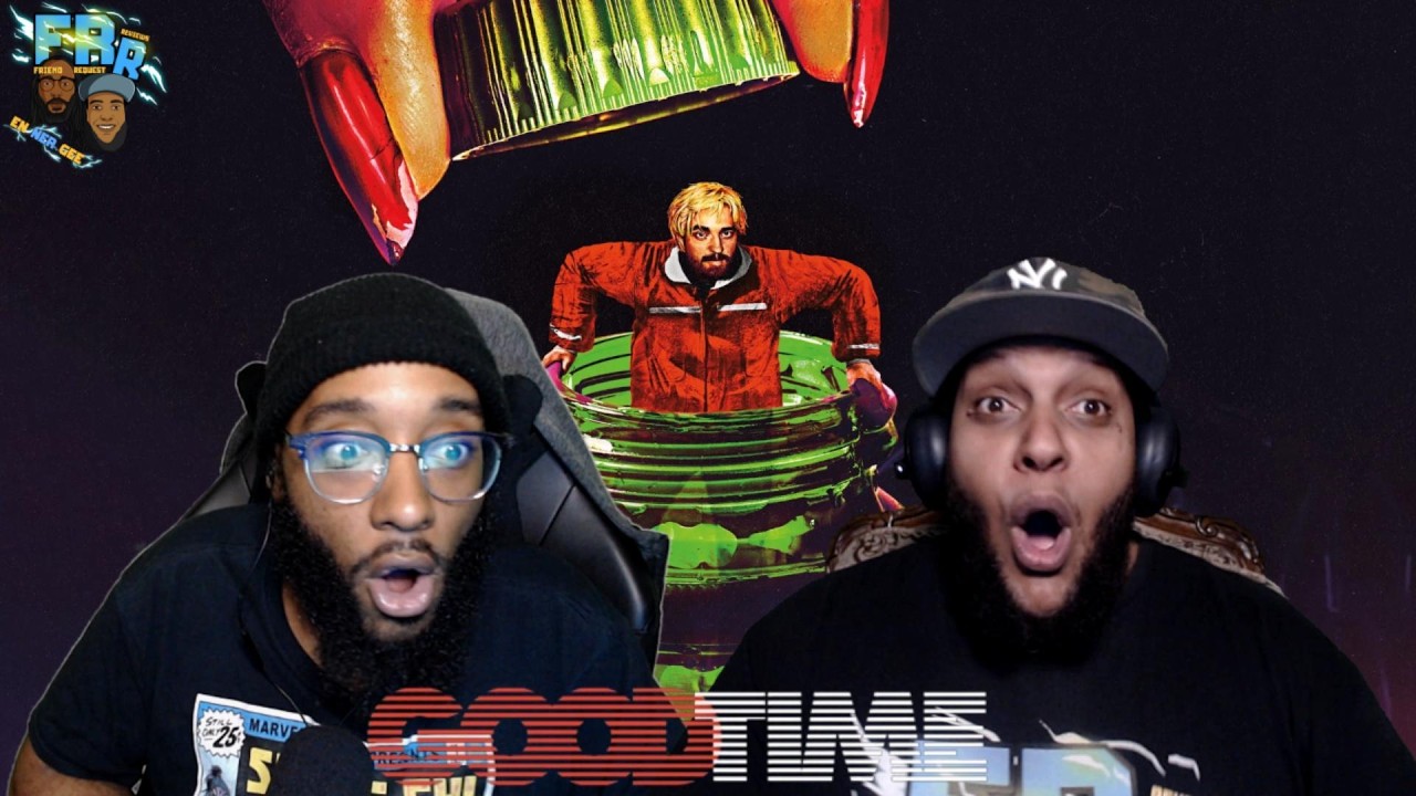 Good Time (2017) | First Time Watching | FRR Request |