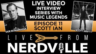 Famous Live From Nerdville with Joe Bonamassa - Episode 11 - Scott Ian Profile