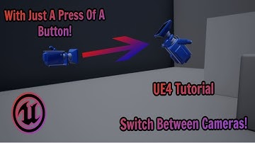 Switch Camera Views (With Just A Button) | - Unreal Engine Tutorial