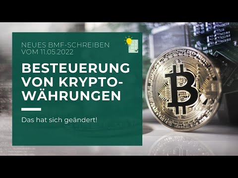 Update 11.5.2022 - Besteuerung von Kryptowährungen - Steuerberater erklärt neues BMF Schreiben