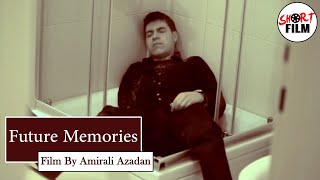 Film Future Memories (2012) - Short Movie | فیلم خاطرات آینده - فیلم کوتاه