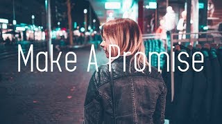 Video thumbnail of "Culture Code - Make A Promise (Lyrics) ft. Elle Vee"