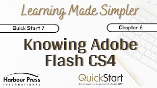 Quick Start Class 7-Chap 6 Knowing Adobe Flash CS4 (Part 1)