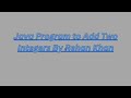 ➕ Java Program to Add Two Integers | Java for Beginners | LearnWithRehan