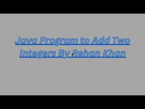 ➕ Java Program to Add Two Integers | Java for Beginners | LearnWithRehan