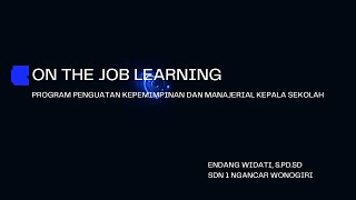 Ojl Program Penguatan Kepemimpinan Dan Manajerial Kepala Sekolah