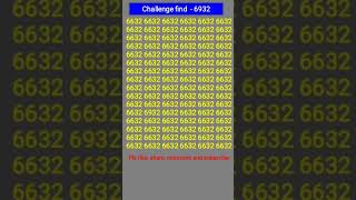 #Find Number 6932 #shortsfeed #iq test #genius #yt viral short #brain #challenge #trending quizvideo