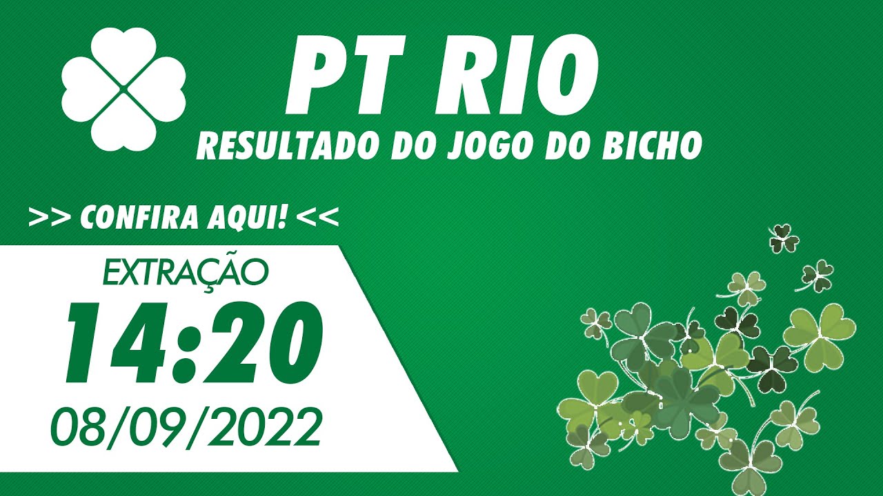🍀 Resultado do Jogo do Bicho de Hoje 14:20 – PT Rio 08/09/2022