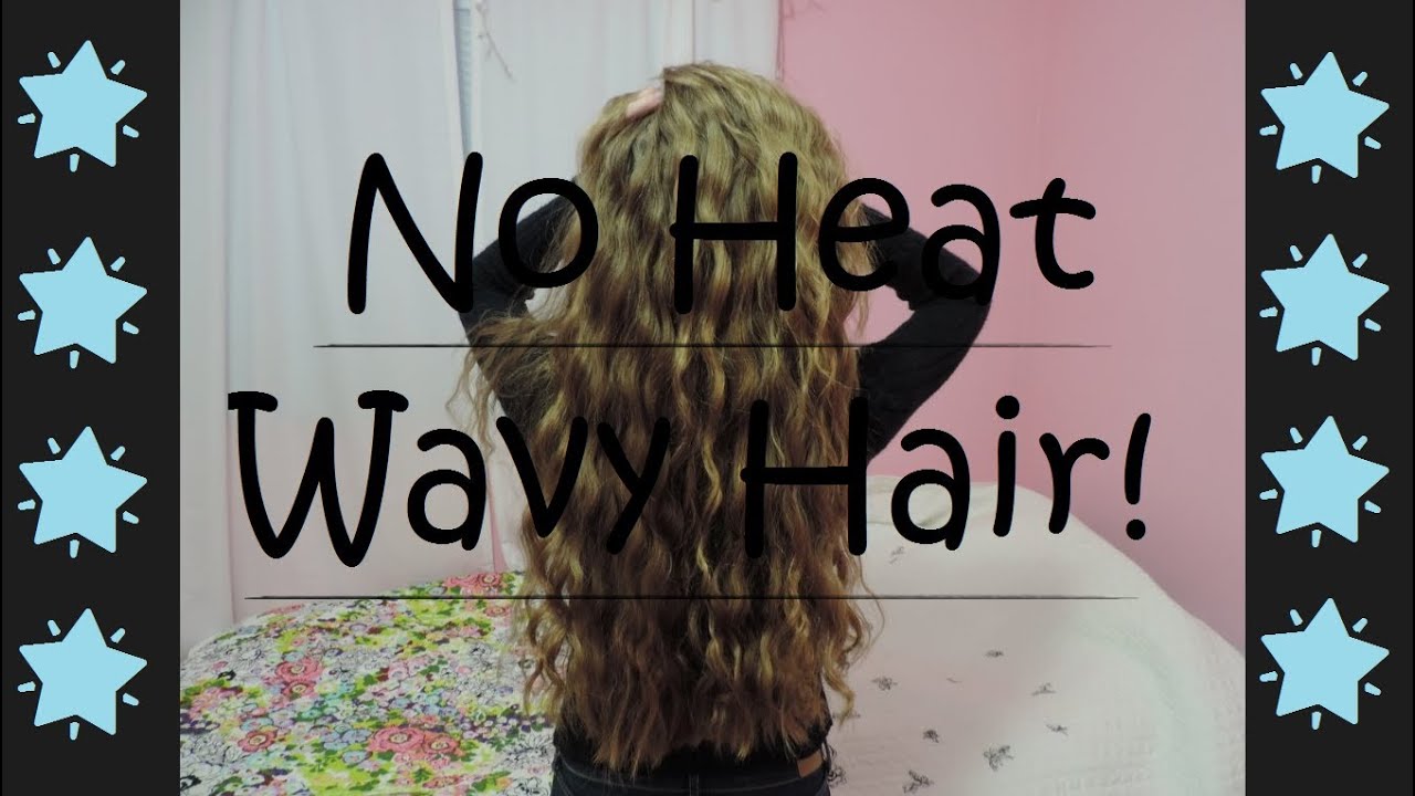 No Heat Wavy Hair Tutorial! YouTube