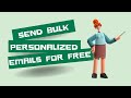 How to send bulk email | Cold email tutorial for beginners