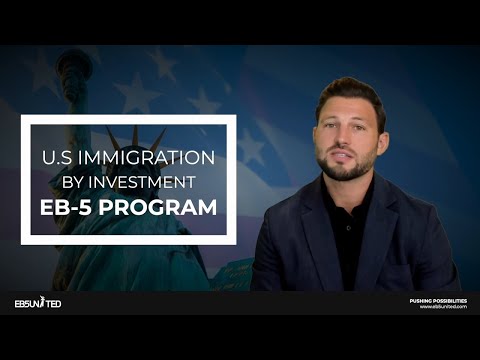 What is the US EB-5 Immigrant Investor Program?  |  EB5 Visa Program 2022 Updates  |  USA Green Card