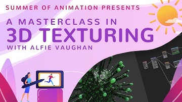 3D Texturing with Alfie Vaughan - Summer of Animation Masterclass #5