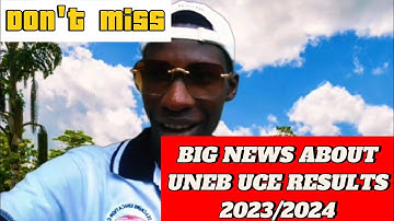 UNEB UCE results 2023/2024 Story.