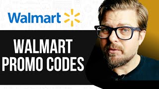 Walmart Promo Codes -2025