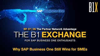 B1X EP. 07 | 05 The Partner Network Advantage