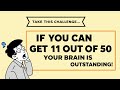 Only 1% Can Score 11/50! 🧠🔥 IQ Quiz Challenge 2025 | Memory Test 🤯 (04/50, 20/50, 35/50… Can You?)