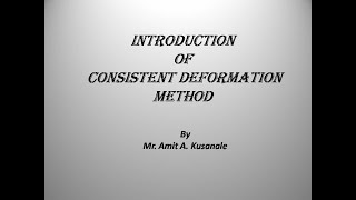 introduction to Consistent Deformation Method