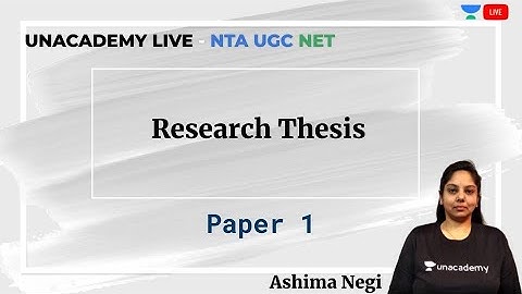 Research Thesis | Paper 1 | Unacademy Live - NTA UGC NET | Ashima Negi