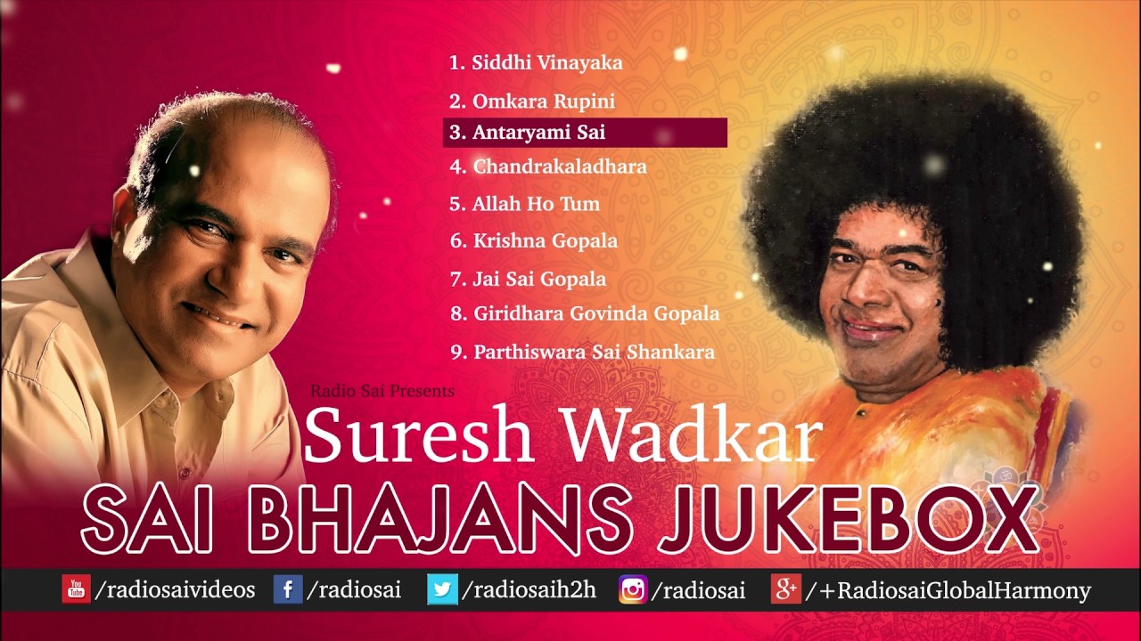 Sai Bhajans by Suresh Wadkar Jukebox 03   Best Sathya Sai Bhajans  Best of Suresh Wadkar bhajans