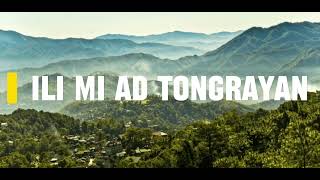 Ili mi ad tongrayan Kalinga songs cordillera music 