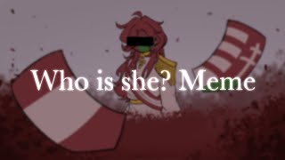 Who is she? Animation Meme Countryhumans