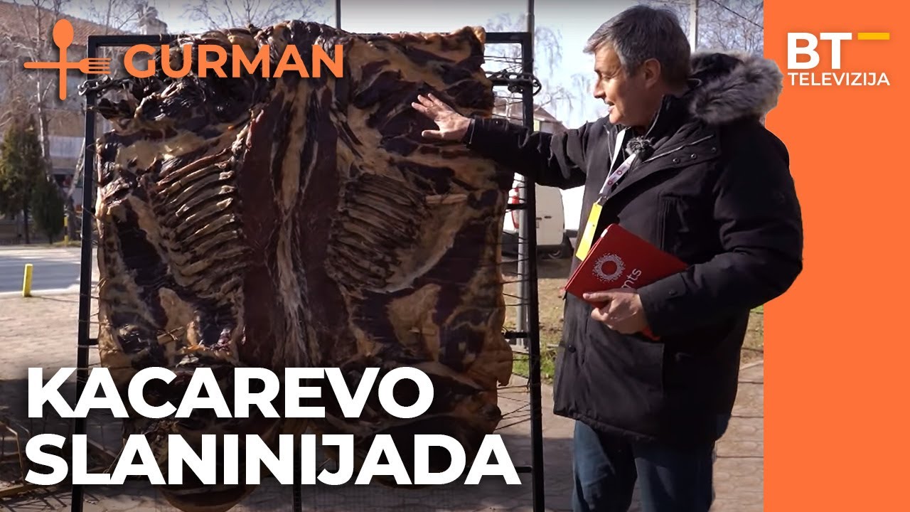 EMISIJA   GURMAN   S04 EP17  KACAREVO SLANINIJADA BalkantripTV