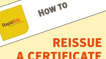 How to Reissue a RapidSSL Certificate