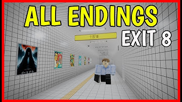 Roblox EXIT 8 ALL ENDINGS SUBWAY [ SECRET ENDING, GOOD Ending & Bad Ending ]