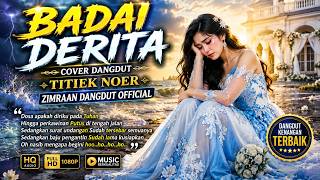 BADAI DERITA – TITIEK NOER | COVER DANGDUT | ZIMRAAN DANGDUT 