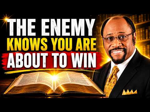 The Enemy Knows You’re About to Win! | Myles Munroe Message