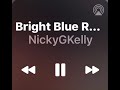 Bright blue rose  nicky g kelly