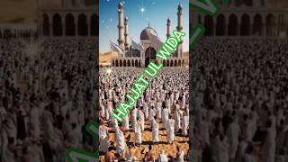 Hajjat ul wida  #islamicshorts #shorts