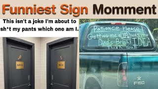 Funniest Sign Momment That Will Brighten Your Day Sign Hub