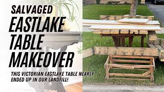 Salvaged Eastlake Table Makeover | Before & After
