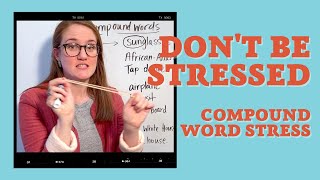 Rules of Pronunciation: Compound Word Stress!  Take your Pronunciation to the Next Level