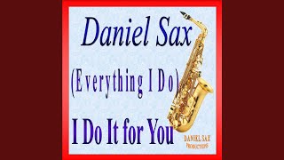 Everything I Do I Do It For You