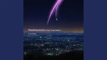 Nandemonaiya (From "Your Name")