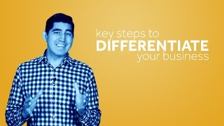 Key Steps to Differentiate Your Business