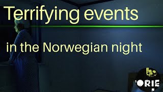 Nightmares Unfold in Remote Norway