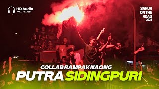 Download Lagu PUTRA SIDINGPURI X RAMPAK NAONG Sumenep wes Nyala🔥PATROL SAHUR SUMENEP 2024 MP3