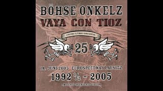 BÖHSE ONKELZ -Vaya con tioz 2007 disc2