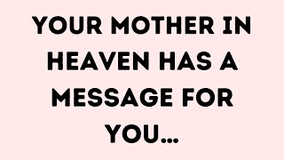 God Message Today | Your mother in heaven has a message for you… | God Message | God Says