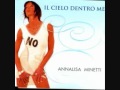 Annalisa Minetti - Il cielo dentro me