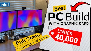(2023) Best PC Build Under 40000,Best Gaming and Editing PC Build Under 40000 intel