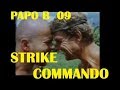PAPO B 2017 - 09 - Strike Commando (1987)