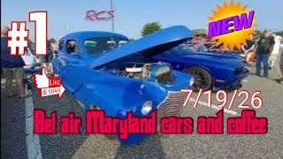 Bel air Maryland cars and coffee 7/19/26 Best of July 