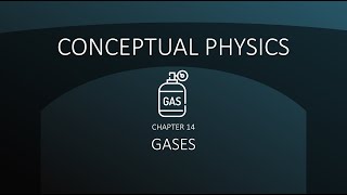 Conceptual Physics: Gases (Chapter 14)