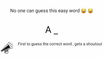 First to guess the correct word , gets a shoutout